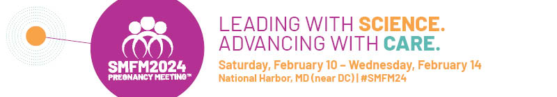 SMFM 2024 Pregnancy Meeting Main banner